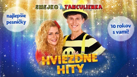 Star Hits: SMEJKO and TANCULIENKA