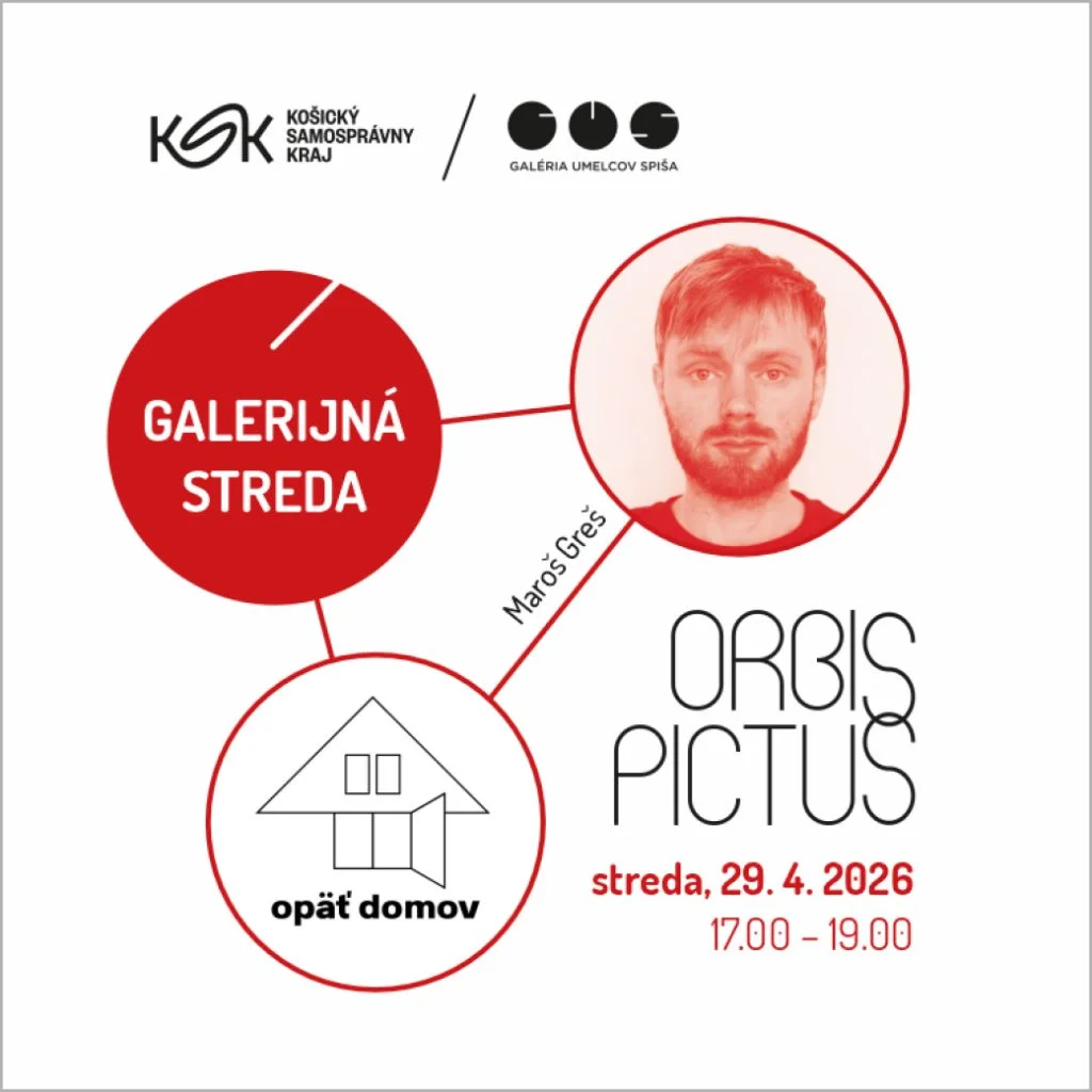 Orbis Pictus / Rozmowy o sztuce: MAROŠ GREŠ – Znowu do domu