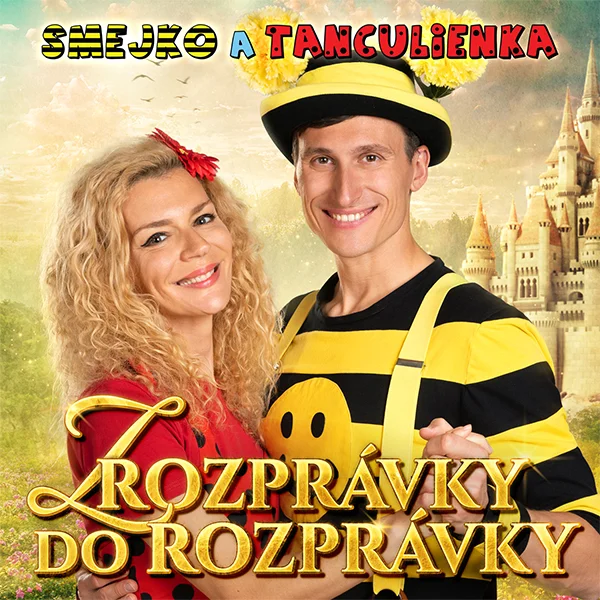 Smejko i Tanculienka - Z bajki do bajki