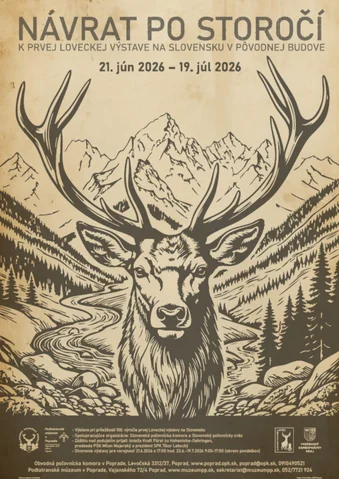 Exhibition in the Museum: "RETURN AFTER A CENTURY to the First Hunting Exhibition in Slovakia in the Original Building"